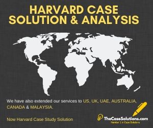 Harvard Case Solution & Analysis