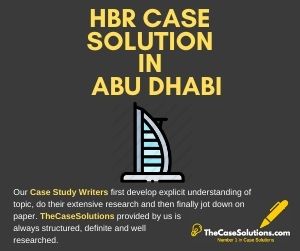 HBR Case Solution in Abu Dhabi