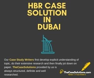 HBR Case Solution in Dubai