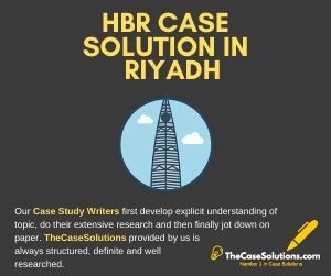 HBR Case Solution in Riyadh