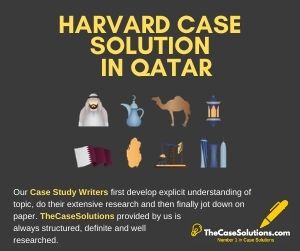 Harvard Case Solution in Qatar