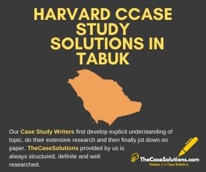 Harvard Case Study Solutions in Tabuk