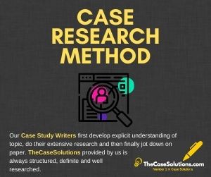 Case Research Method